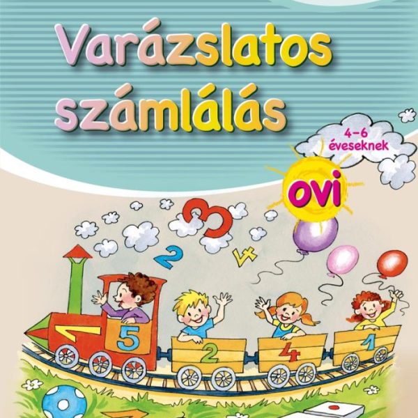 VARÁZSLATOS SZÁMLÁLÁS OVI - 4-6 ÉVESEKNEK (MATRICÁS MELLÉKLETTEL)