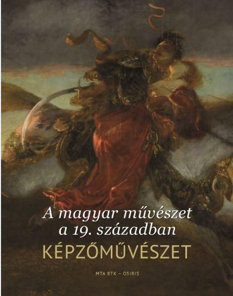 A MAGYAR MŰVÉSZET A 19. SZÁZADBAN - KÉPZŐMŰVÉSZET