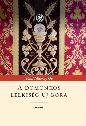A DOMONKOS LELKISÉG ÚJ BORA
