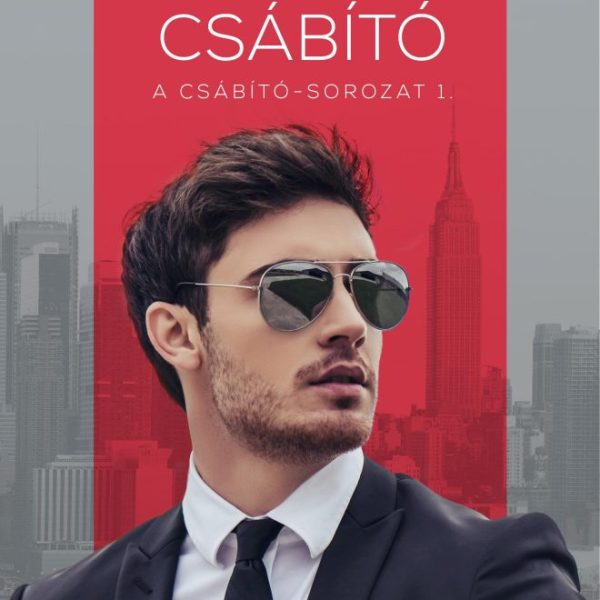 ARCÁTLAN CSÁBÍTÓ - CSÁBÍTÓ-SOROZAT 1.