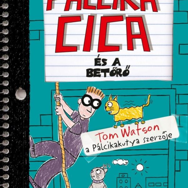 PÁLCIKACICA ÉS A BETÖRŐ
