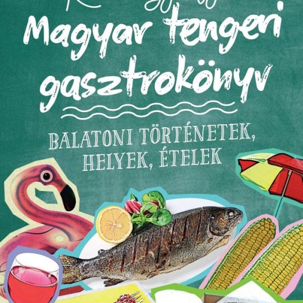 MAGYAR TENGERI GASZTROKÖNYV - ÜKH 2018