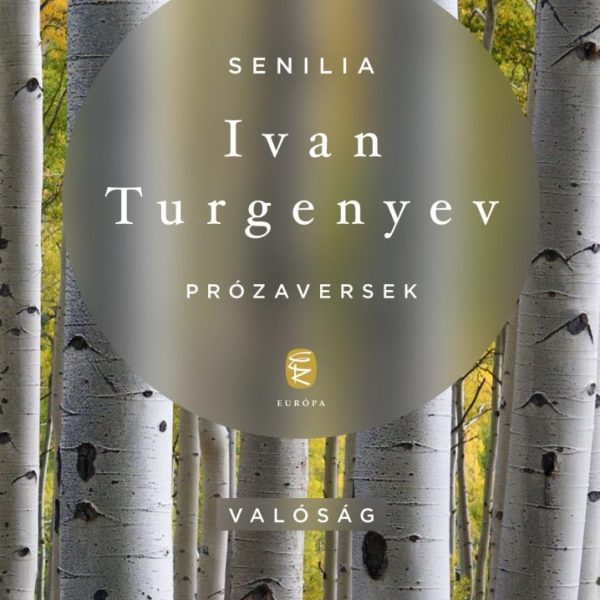 SENILIA - PRÓZAVERSEK (VALÓSÁG, KÉPZELET, HALLUCINÁCIÓ)