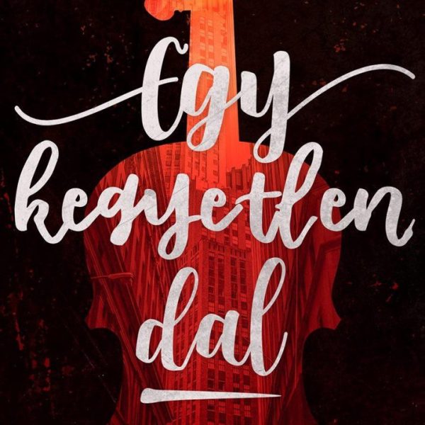 EGY KEGYETLEN DAL