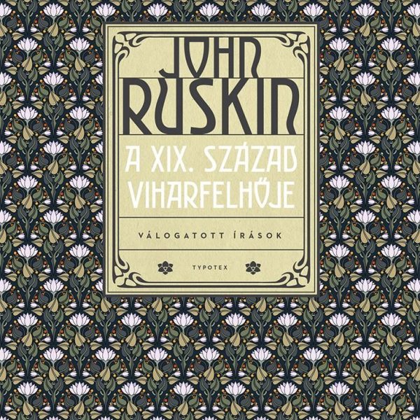 A XIX. SZÁZAD VIHARFELHŐJE - VÁLOGATOTT ÍRÁSOK