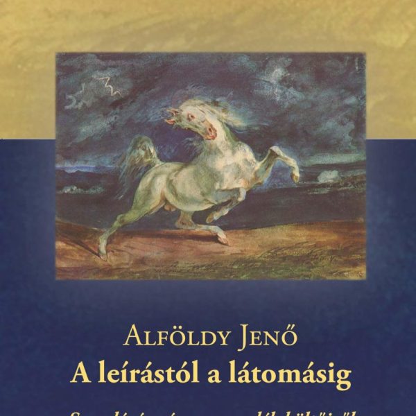 A LEÍRÁSTÓL A LÁTOMÁSIG