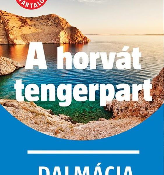 A HORVÁT TENGERPART - DALMÁCIA - MARCO POLO - ÚJ TARTALOM!