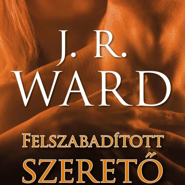 FELSZABADÍTOTT SZERETŐ - FEKETE TŐR TESTVÉRISÉG 9.