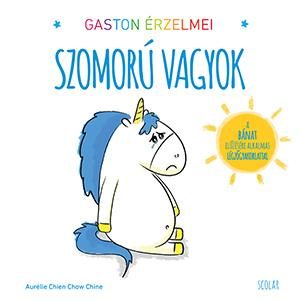 SZOMORÚ VAGYOK - GASTON ÉRZELMEI