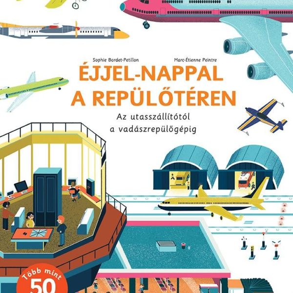ÉJJEL-NAPPAL A REPÜLŐTÉREN