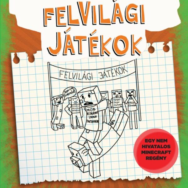 FELVILÁGI JÁTÉKOK - EGY CREEPER NAPLÓJA ÖTÖDIK RÉSZ - EGY NEM HIVATALOS MINECRAF