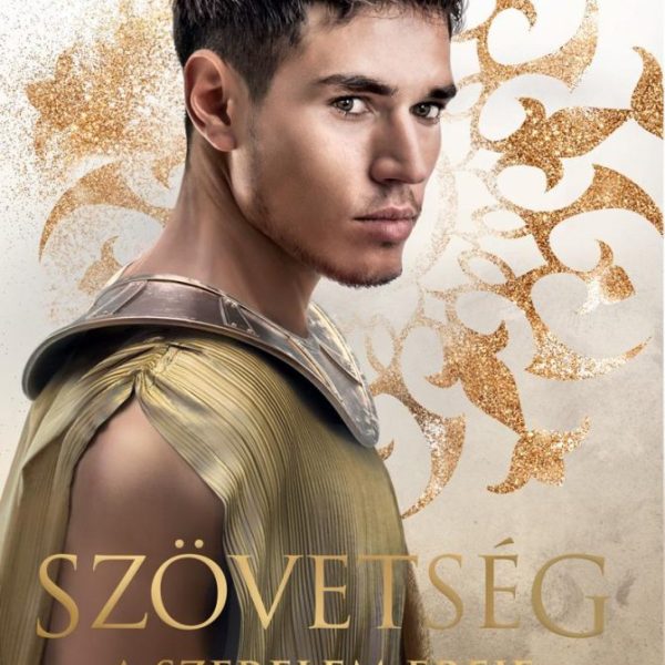 SZÖVETSÉG  A SZERELEM EREJE