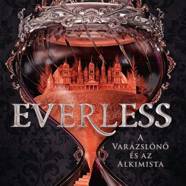 EVERLESS - A VARÁZSLÓNŐ ÉS AZ ALKIMISTA - FŰZÖTT