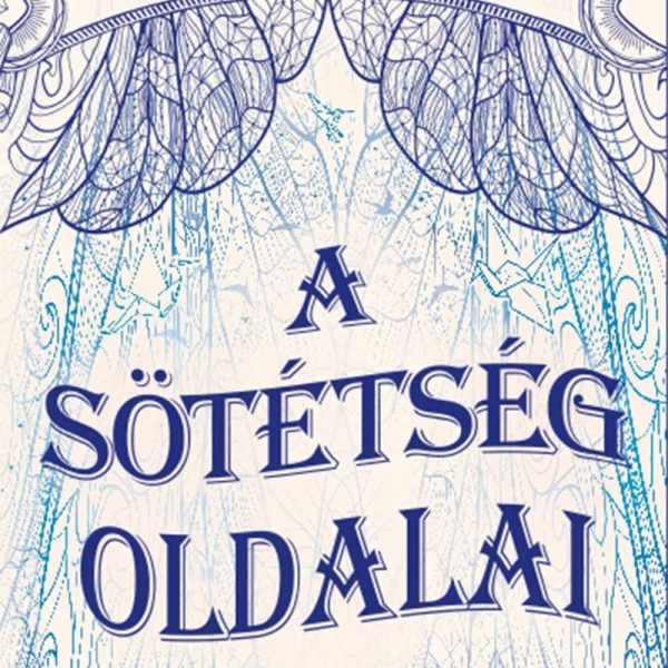 A SÖTÉTSÉG OLDALAI
