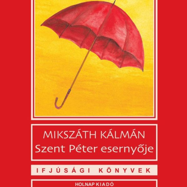 SZENT PÉTER ESERNYŐJE - IFJÚSÁGI KÖNYVEK (ÚJ BORÍTÓ)