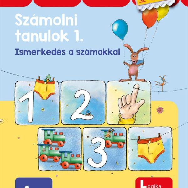 SZÁMOLNI TANULOK 1. - ISMERKEDÉS A SZÁMOKKAL 4 ÉVES KORTÓL