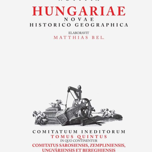 NOTITIA HUNGARIAE NOVAE HISTORICO GEOGRAPHICA V.