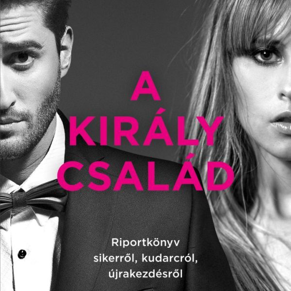 A KIRÁLY CSALÁD