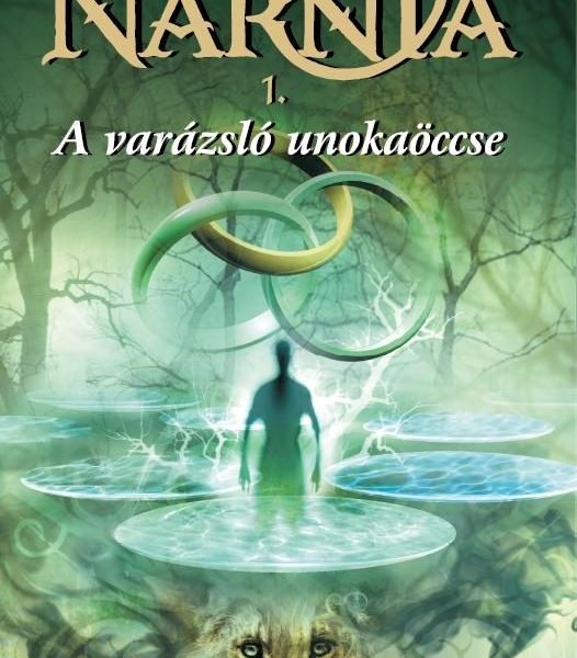 NARNIA 1 - A VARÁZSLÓ UNOKAÖCCSE - ILLUSZTRÁLT KIADÁS