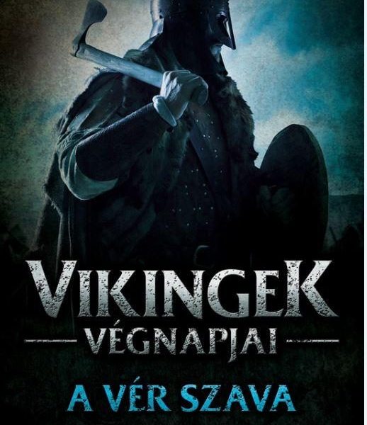 A VÉR SZAVA - VIKINGEK VÉGNAPJAI 2.