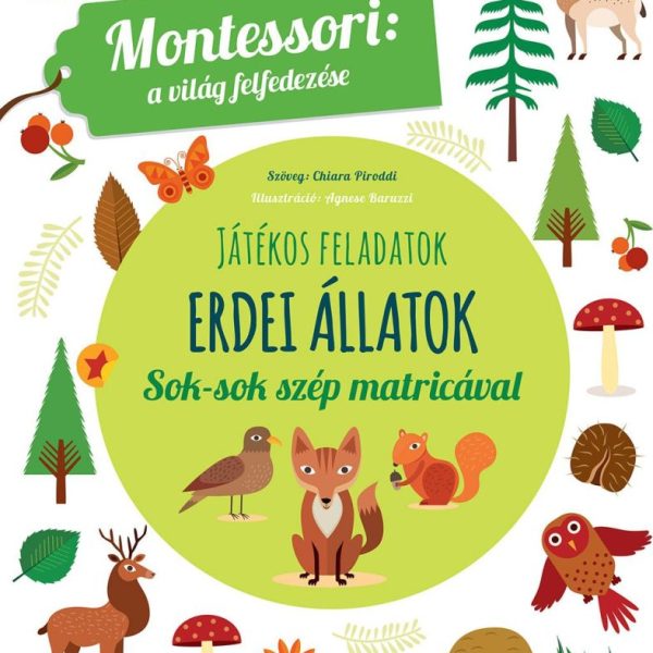JÁTÉKOS FELADATOK - ERDEI ÁLLATOK (MONTESSORI: A VILÁG FELFEDEZÉSE)