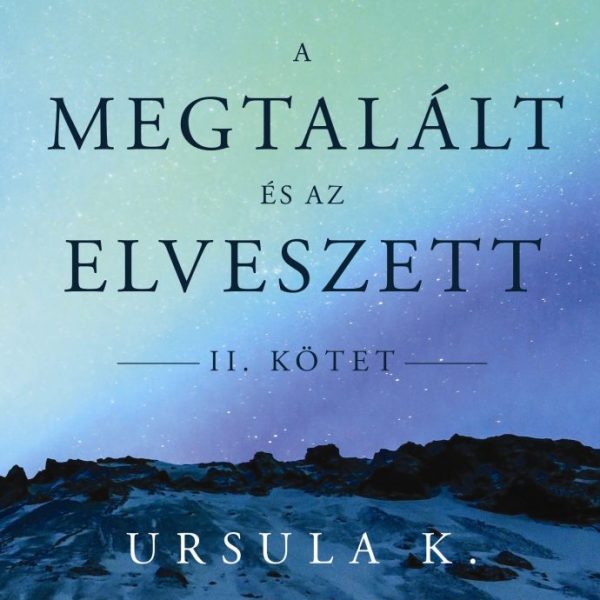 A MEGTALÁLT ÉS AZ ELVESZETT II.