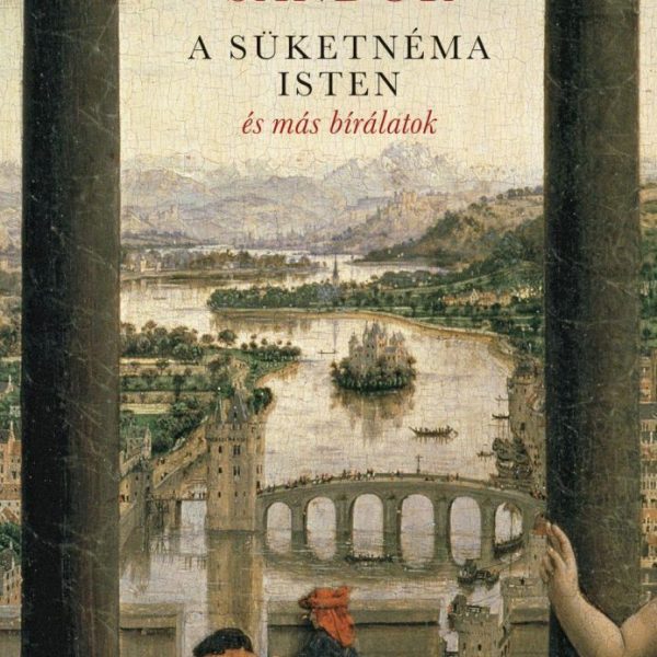 A SÜKETNÉMA ISTEN ÉS MÁS BÍRÁLATOK