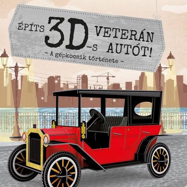 ÉPÍTS 3D-S VETERÁN AUTÓT!