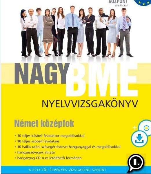 NAGY BME NYELVVIZSGAKÖNYV. NÉMET KÖZÉPFOK