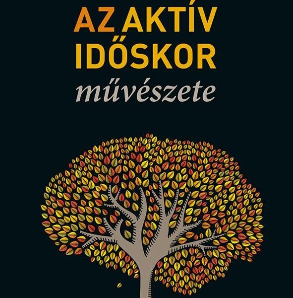 AZ AKTÍV IDŐSKOR MŰVÉSZETE