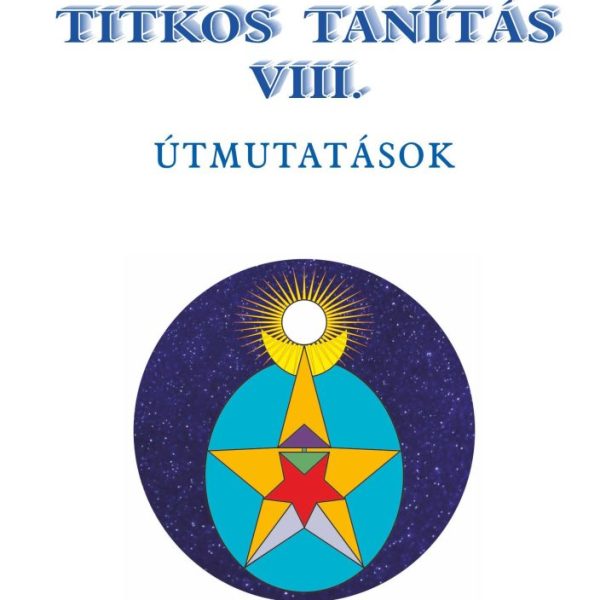 TITKOS TANÍTÁS VIII. - ÚTMUTATÁSOK