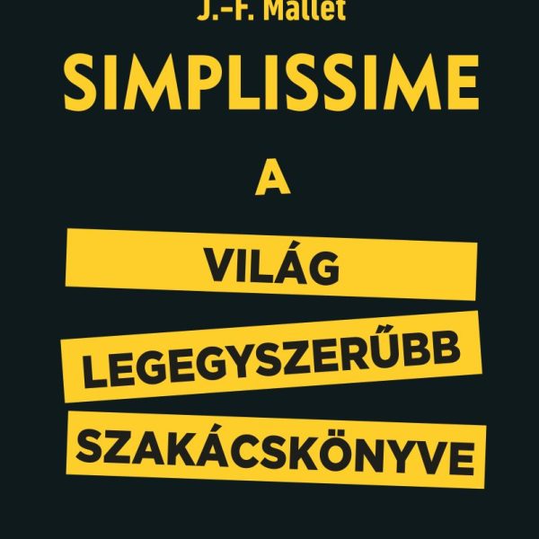 SIMPLISSIME - A VILÁG LEGEGYSZERŰBB SZAKÁCSKÖNYVE