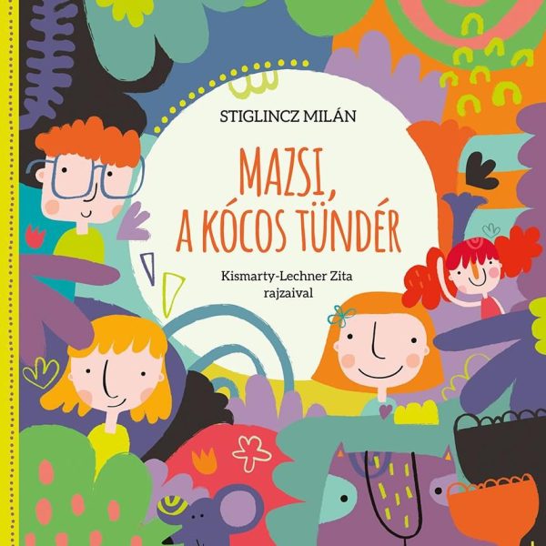 MAZSI, A KÓCOS TÜNDÉR