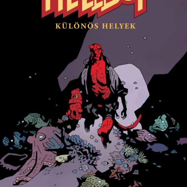 HELLBOY 4. - KÜLÖNÖS HELYEK (KÉPREGÉNY)