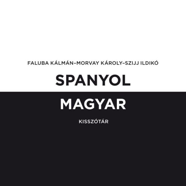 SPANYOL-MAGYAR KISSZÓTÁR + ONLINE SZÓTÁRCSOMAG