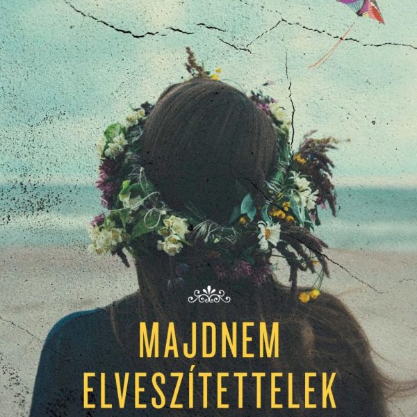 MAJDNEM ELVESZTETTELEK