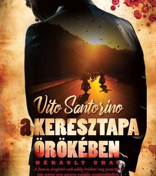 A KERESZTAPA ÖRÖKÉBEN - HÉRAULT URAI
