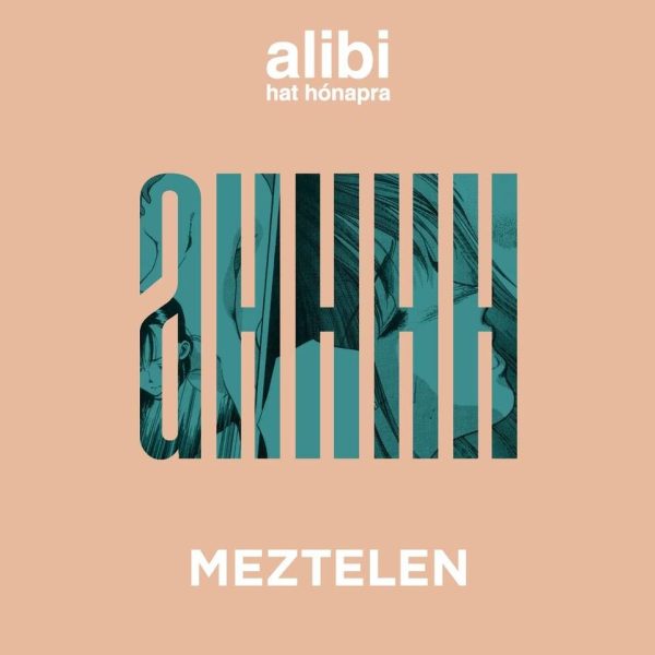ALIBI HAT HÓNAPRA 21. - MEZTELEN