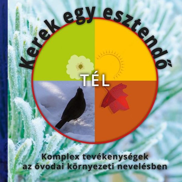 KEREK EGY ESZTENDŐ - TÉL