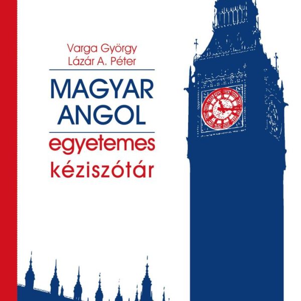MAGYAR-ANGOL EGYETEMES KÉZISZÓTÁR