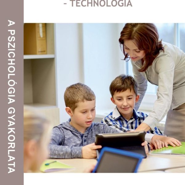 PSZICHOLÓGIA-PEDAGÓGIA-TECHNOLÓGIA