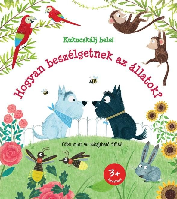 HOGYAN BESZÉLGETNEK AZ ÁLLATOK? - KUKKANTS BELE!