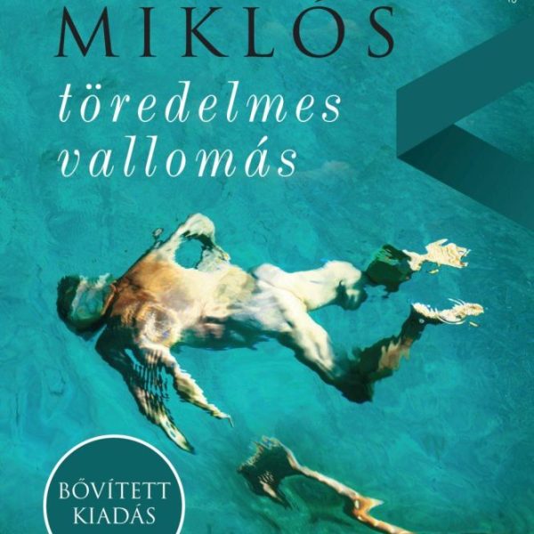 TÖREDELMES VALLOMÁS - BŐVÍTETT KIADÁS