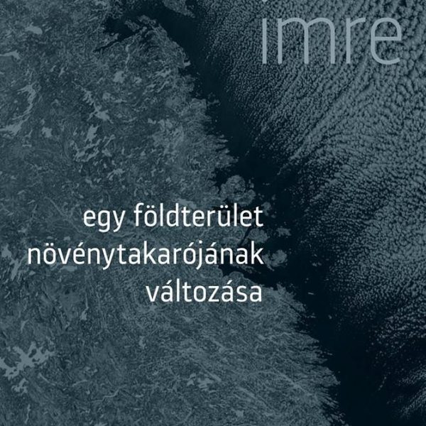EGY FÖLDTERÜLET NÖVÉNYTAKARÓJÁNAK VÁLTOZÁSA