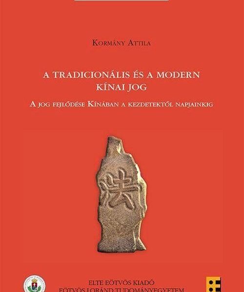 A TRADICIONÁLIS ÉS A MODERN KÍNAI JOG
