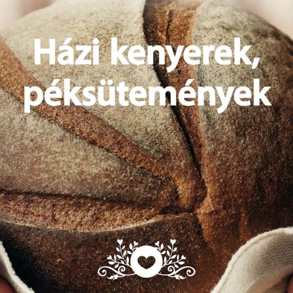 HÁZI KENYEREK, PÉKSÜTEMÉNYEK
