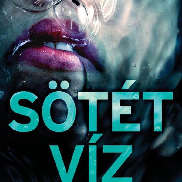 SÖTÉT VÍZ (ERIKA FOSTER NYOMOZ 3.)