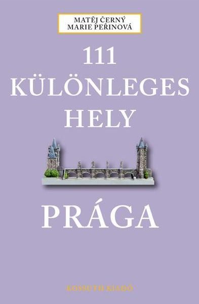 111 KÜLÖNLEGES HELY - PRÁGA