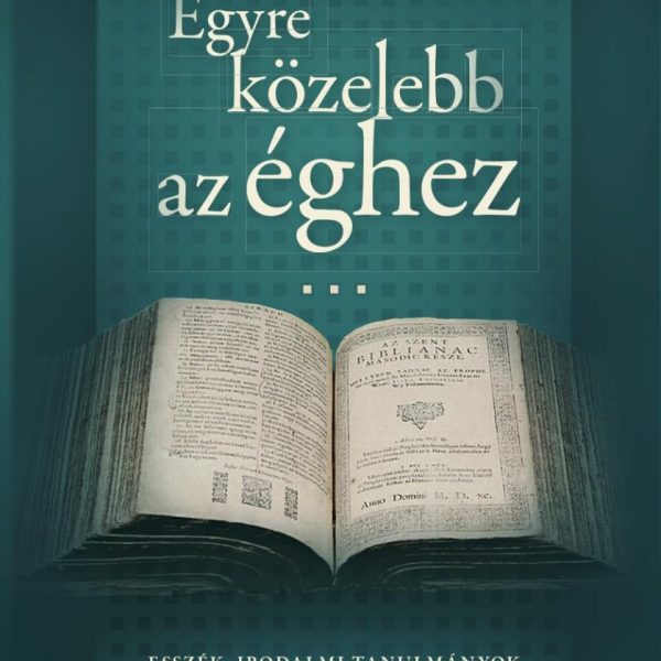 EGYRE KÖZELEBB AZ ÉGHEZ