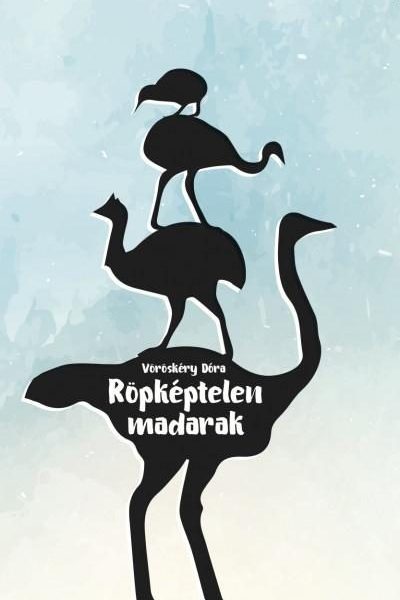 RÖPKÉPTELEN MADARAK